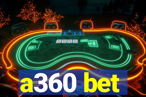 a360 bet