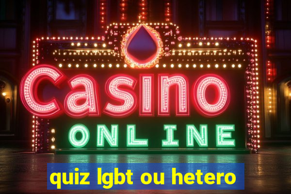 quiz lgbt ou hetero