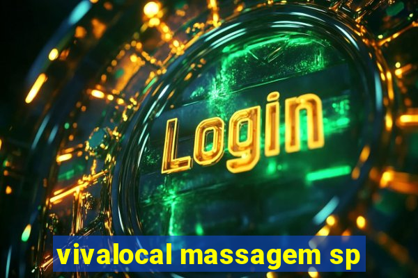 vivalocal massagem sp