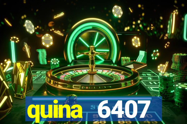 quina 6407 resultado de hoje