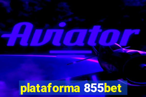 plataforma 855bet