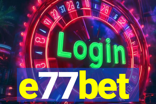 e77bet