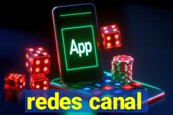 redes canal