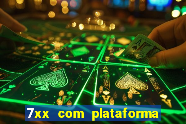 7xx com plataforma de jogos