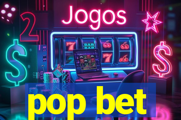 pop bet