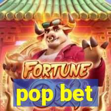 pop bet