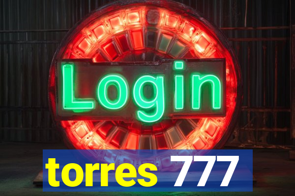 torres 777