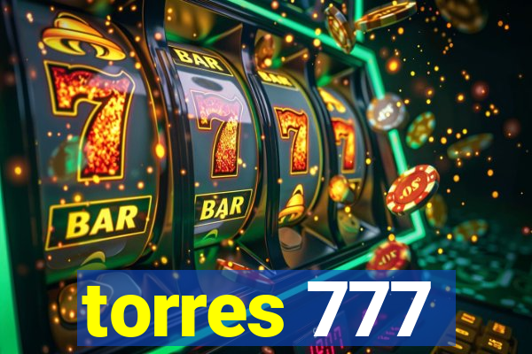 torres 777