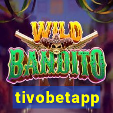 tivobetapp