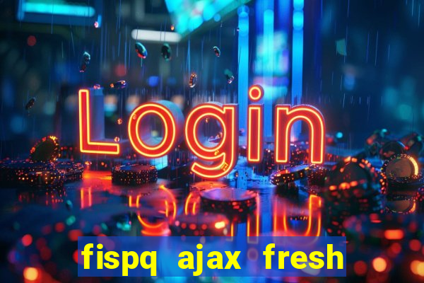 fispq ajax fresh limpeza profunda