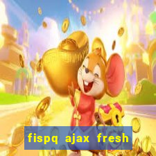 fispq ajax fresh limpeza profunda