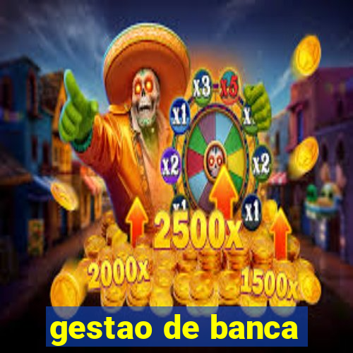 gestao de banca