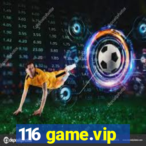 116 game.vip