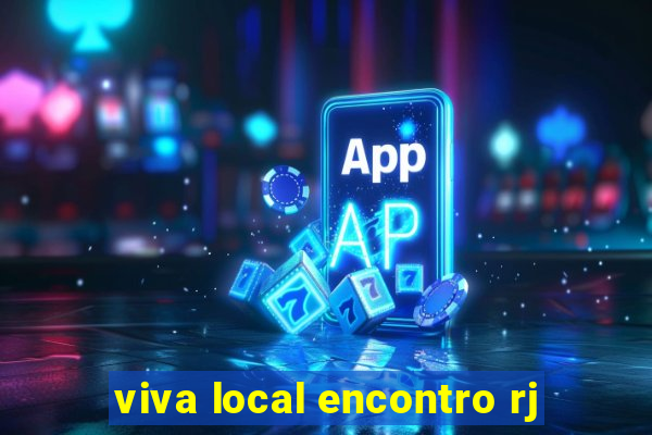viva local encontro rj