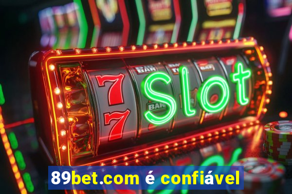 89bet.com é confiável