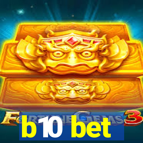 b10 bet