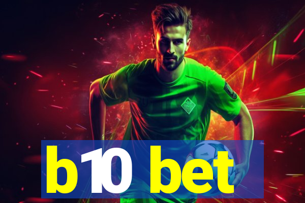 b10 bet