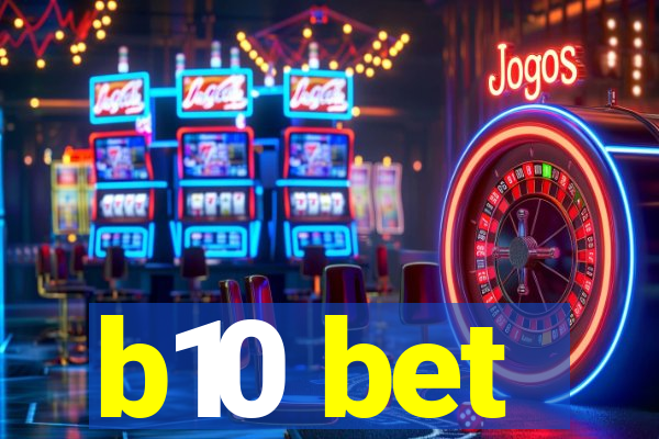 b10 bet