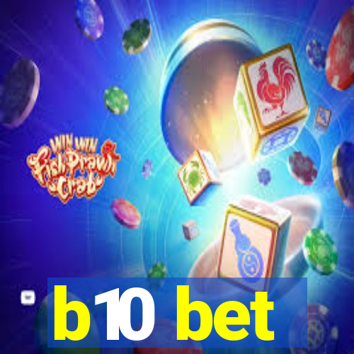 b10 bet
