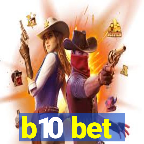 b10 bet