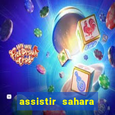 assistir sahara (2005 dublado online)