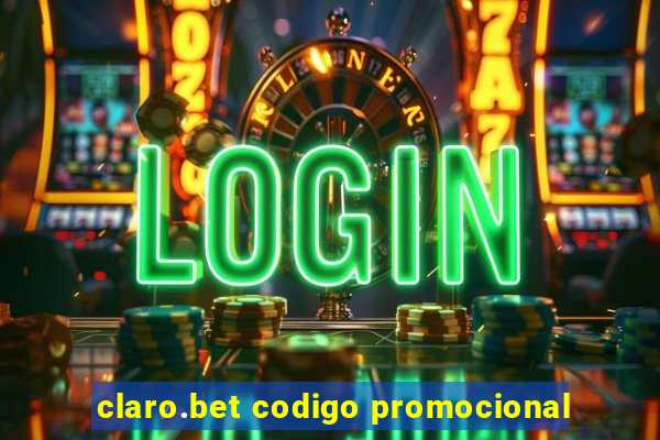 claro.bet codigo promocional
