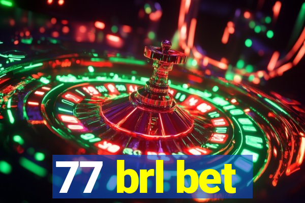 77 brl bet