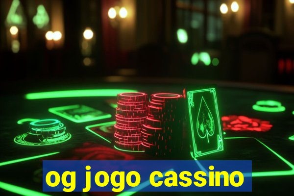 og jogo cassino