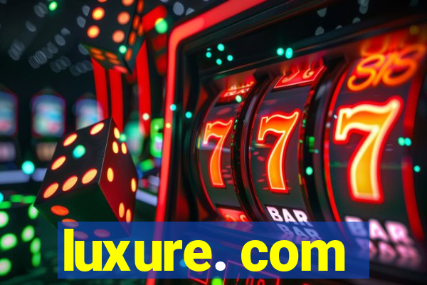 luxure. com