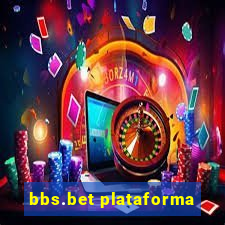 bbs.bet plataforma