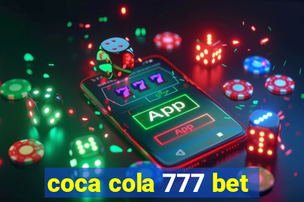 coca cola 777 bet