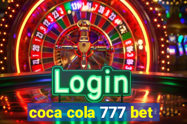 coca cola 777 bet