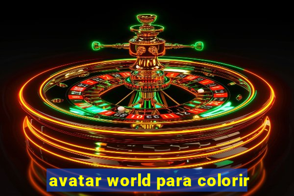 avatar world para colorir
