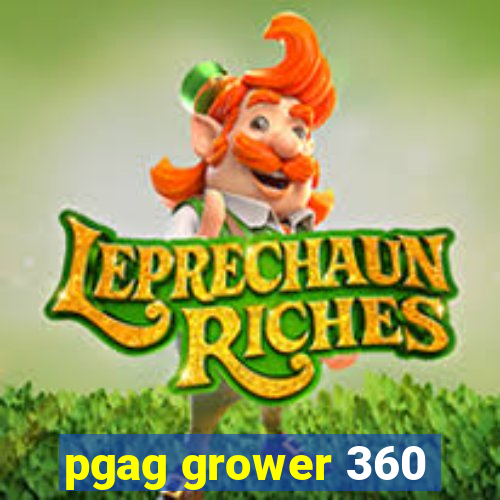 pgag grower 360