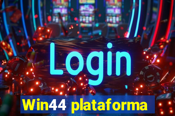 Win44 plataforma