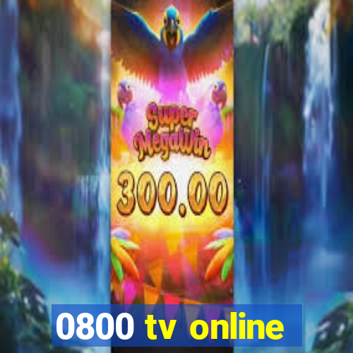 0800 tv online