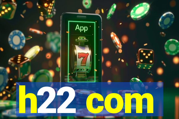 h22 com