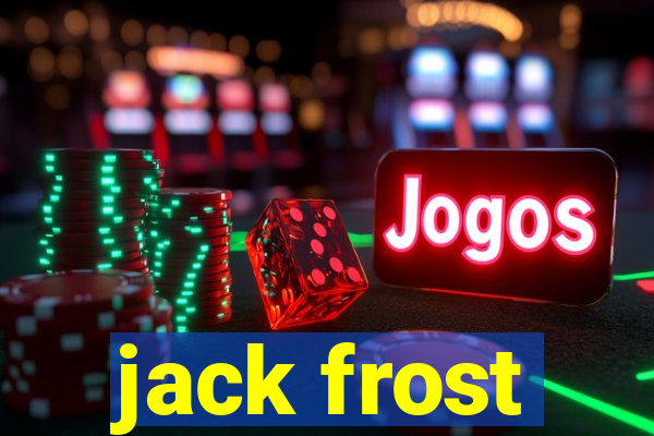jack frost