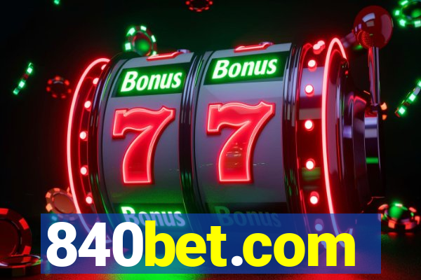 840bet.com