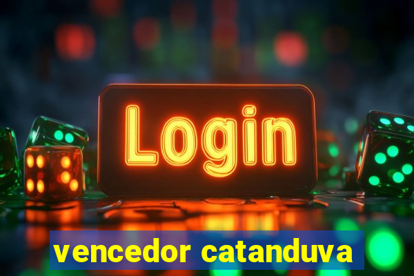 vencedor catanduva