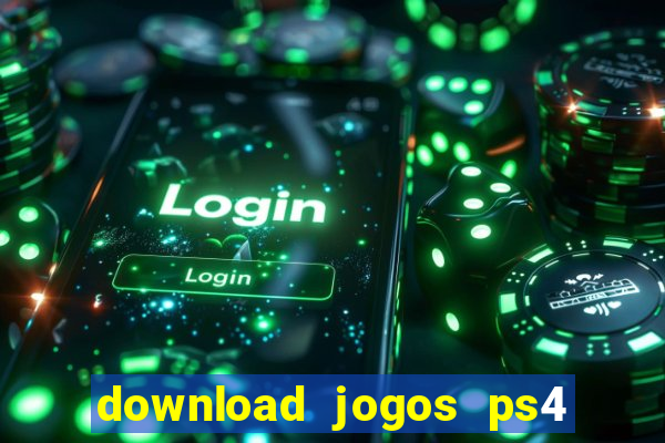 download jogos ps4 pkg pt br