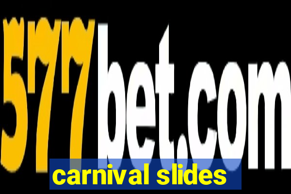 carnival slides