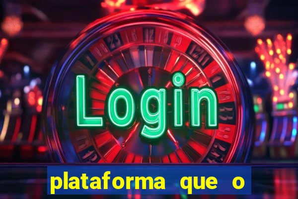 plataforma que o buzeira joga