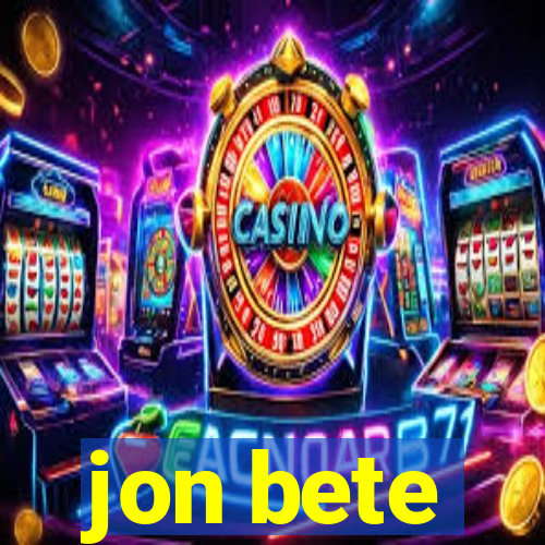 jon bete