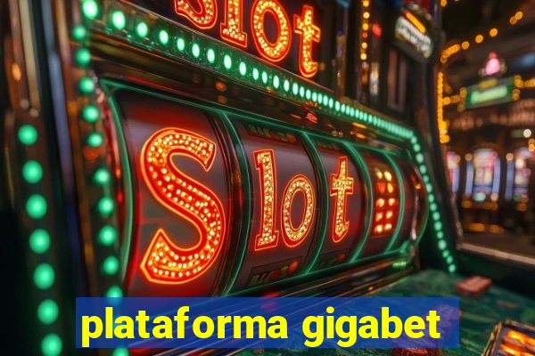 plataforma gigabet