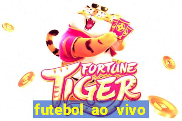 futebol ao vivo sem travar