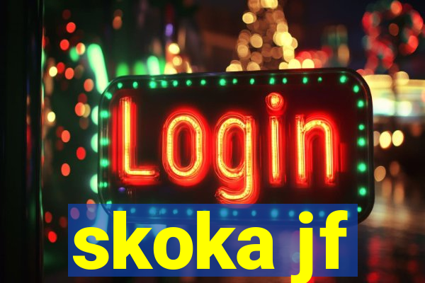 skoka jf