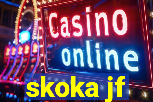 skoka jf