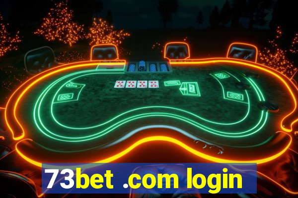 73bet .com login