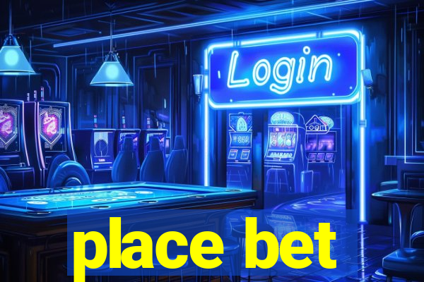 place bet